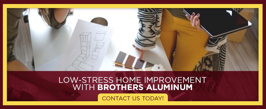 Low-Stress Home Improvement With Brothers Aluminum